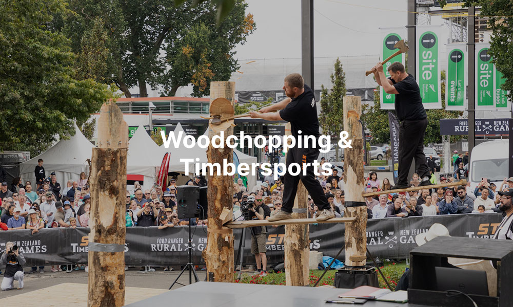 Woodchopping competitors at the NZ Rural Games with overlay text that reads, "Woodchopping and Timbersports."